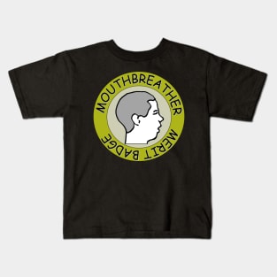 Mouthbreather Merit Badge Kids T-Shirt